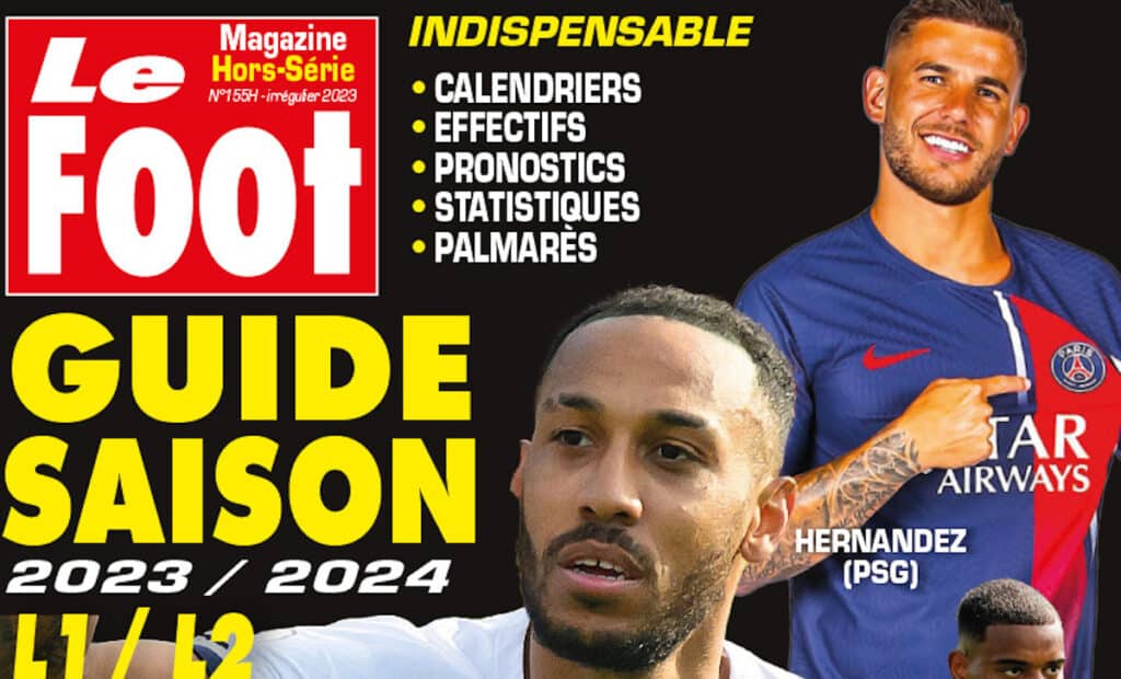Le Foot magazine HS : Le guide indispensable pour suivre la saison 2023/2024 !