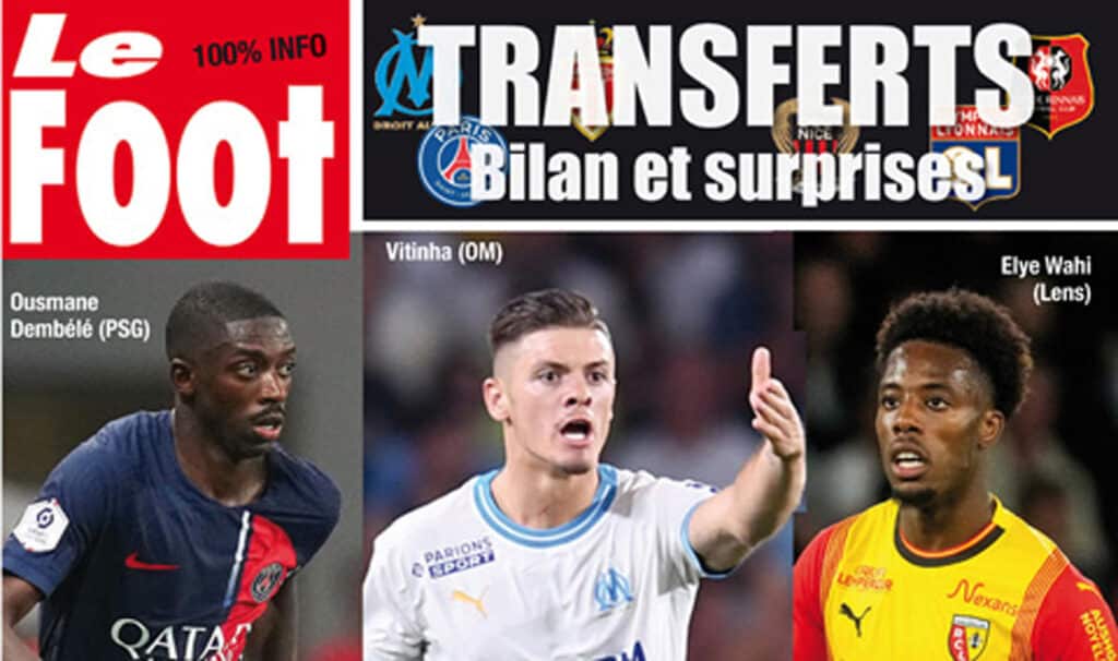 Transferts, Ligue 1, étranger, Ligue des Champions… ne manquez-pas le journal LE FOOT de la rentrée !