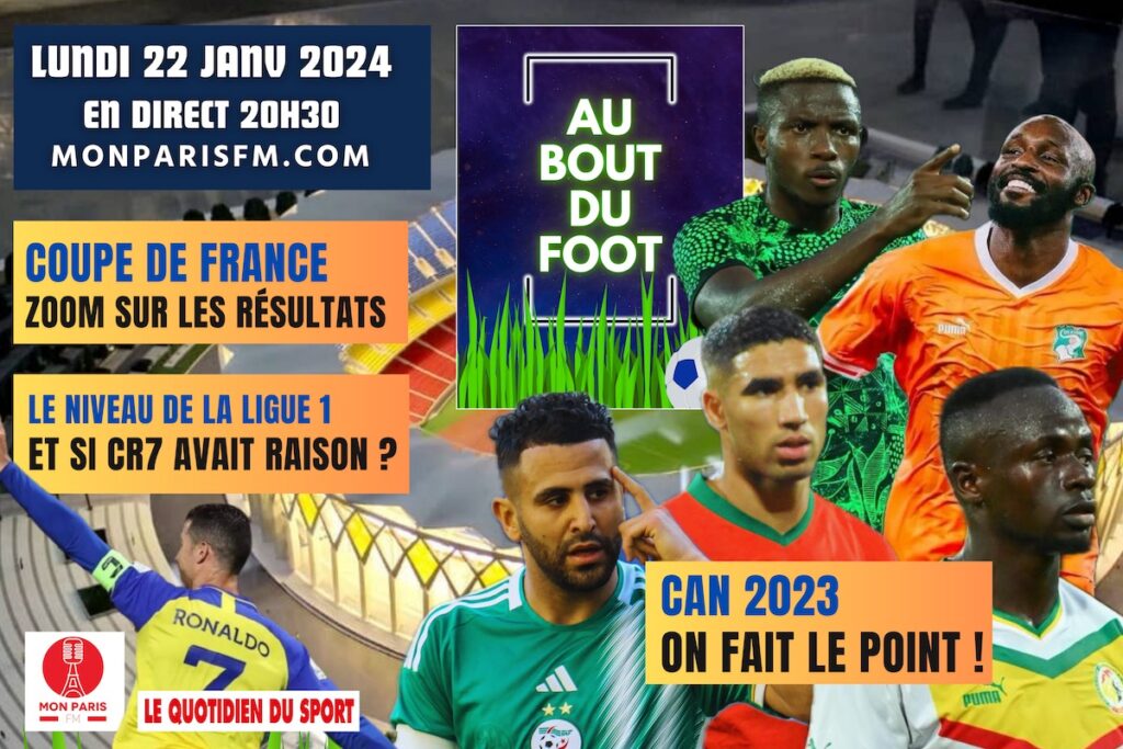 Ligue 1 : et si Ronaldo avait raison ? Coupe : l’OM perd gros, la CAN sans limites… AU BOUT DU FOOT décrypte l’actu foot